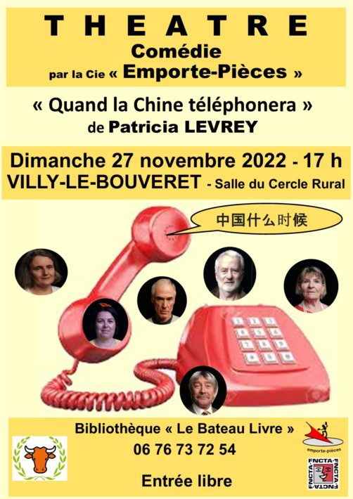 Quand la Chine téléphonera, comédie à Villy-le-Bouveret le 27 novembre 2022