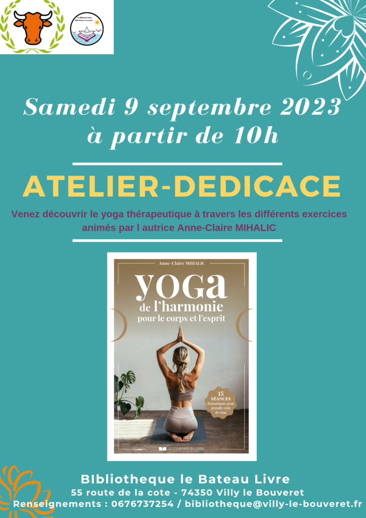 Atelier dédicace avec Anne-Claire Mihalic :
venez faire dédicacer votre ouvrage et découvrir le yoga thérapeutique.